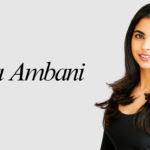 Isha Ambani: The Heiress Who Built Her Own Empire
