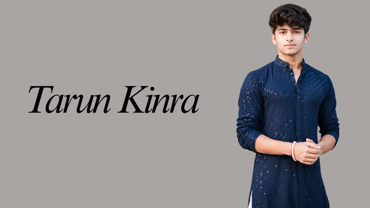Tarun Kinra Biography 2026: Age, Height, Net Worth, Family & Career