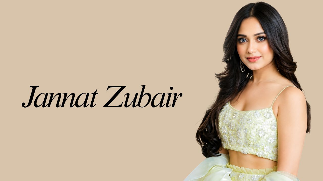 Jannat Zubair: The TV Star Who Built a ₹250 Crore Empire Before Turning 25