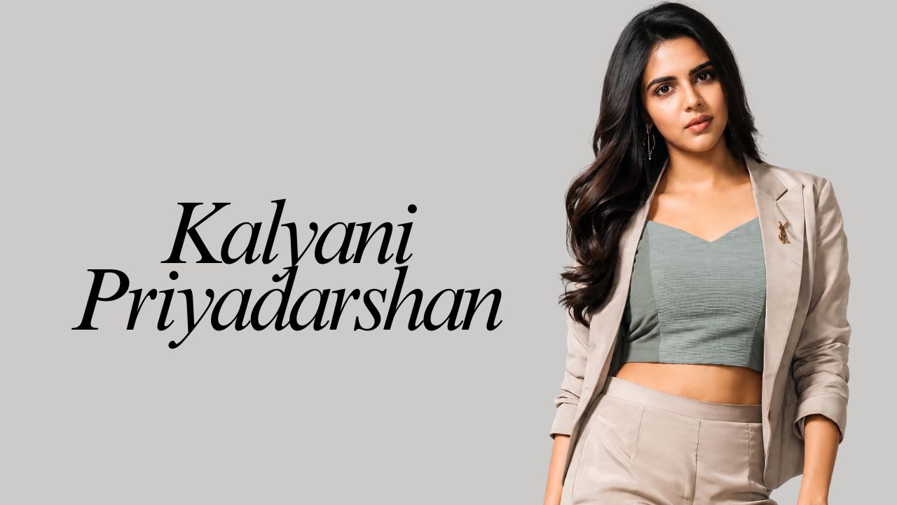 Kalyani Priyadarshan: The Architect Who Became Mollywood's First Female Superhero