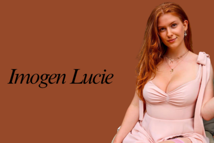 Imogen Lucie Biography: Age, Net Worth, Career, Family & More