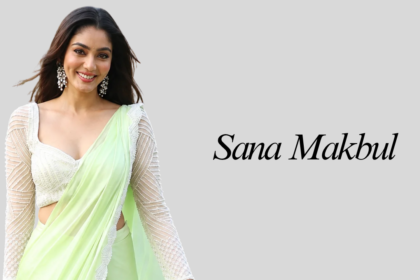 Sana Makbul Biography: Age, Career, Net Worth & More