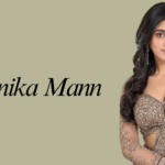 Kanika Mann: Biography, Age, Husband, Net Worth, Career & More